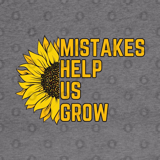 Mistakes Help Us Grow by BaradiAlisa